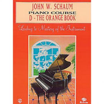Custom John W. Schaum Piano Course - D The Orange Book